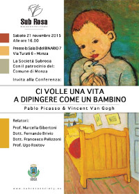 manifesto VAN GOGH - PICASSO: CI VOLLE UNA VITA A DIPINGERE COME UN BAMBINO